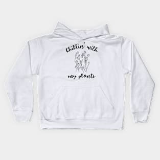 chilling with my plants Kids Hoodie